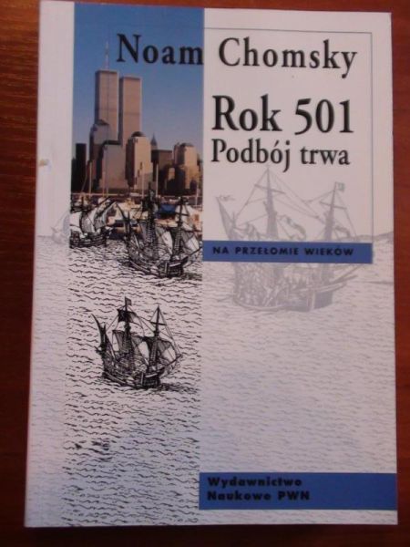 Chomsky Noam  -  Rok 501. Podbój trwa