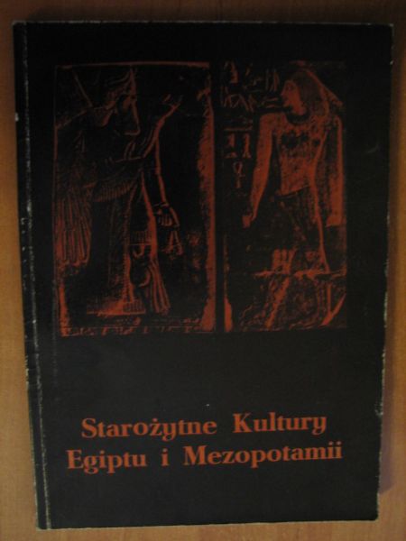 Muller Ingeborg,    - Starożytne Kultury Egiptu i Mezopotamii
