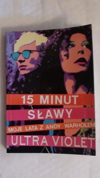 Violet Ultra - 15 minut sławy: moje lata z Andy Warholem