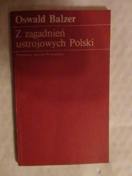 Z zagadnień ustrojowych Polski