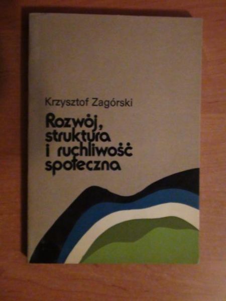 Rozwój, struktura i ruchliwość społeczna