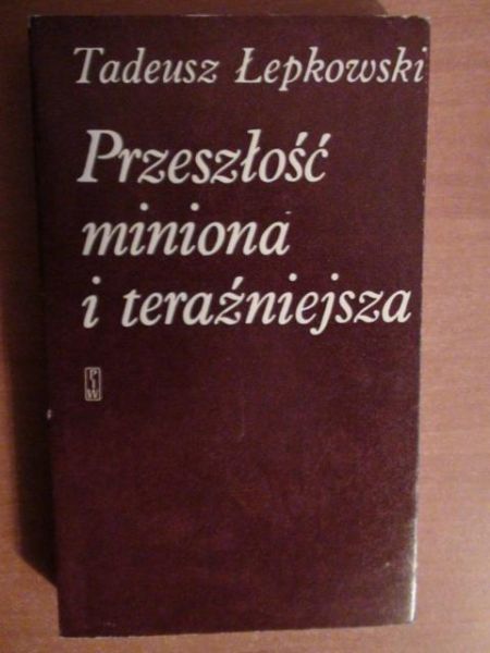 Przeszłość miniona i teraźniejsza