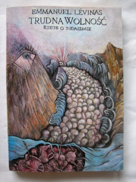 Lévinas Emmanuel - Trudna wolność