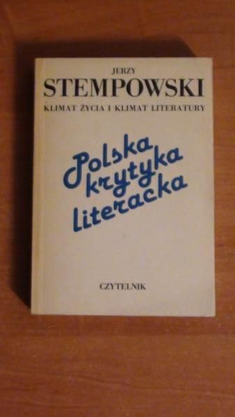 Stempowski Jerzy - Klimat życia i klimat literatury
