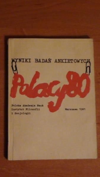 Adamski Władysław - Polacy 80. Wyniki badań ankietowych.
