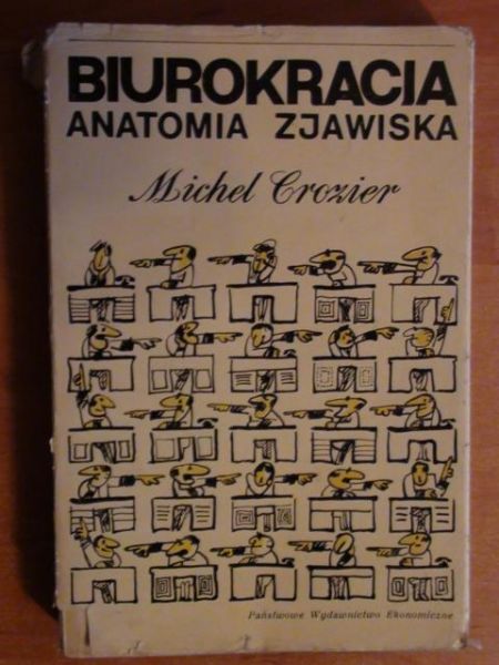 Crozier Michel - Biurokracja - anatomia zjawiska