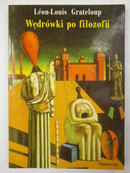 Grateloup Leon-Louis - Wędrówki po filozofii