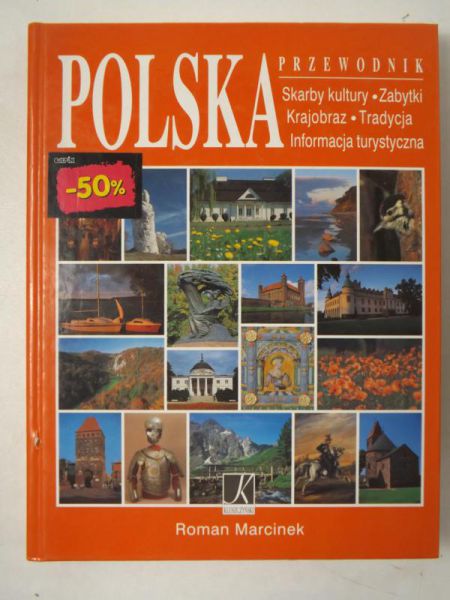 Marcinek Roman - Polska. Przewodnik. Skarby kultury, zabytki, krajobraz, tradycja, informacja turystyczna