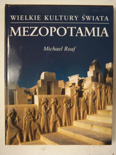 Mezopotamia. Wielkie kultury świata