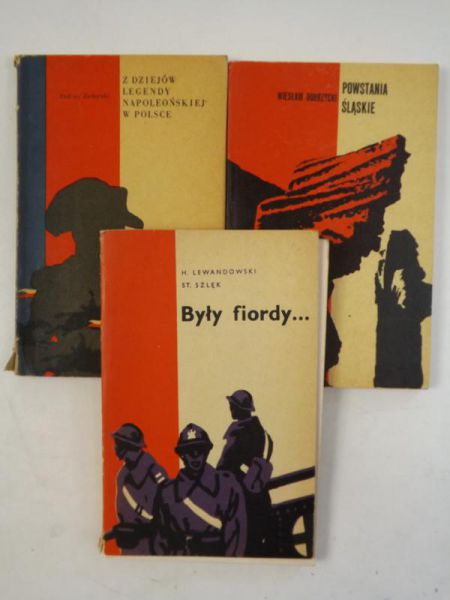 Dobrzycki W., Zahorski  A., Lewandowski H. - Powstania Śląskie / Z dziejów legendy napoleońskiej w Polsce / Były fiordy...
