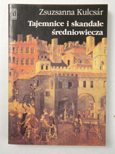 Tajemnice i skandale średniowiecza