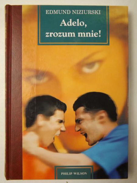 Adelo, zrozum mnie!