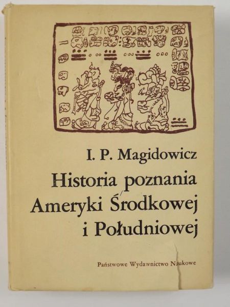 Magidowicz I.P. - Historia poznania Ameryki Środkowej i Południowej