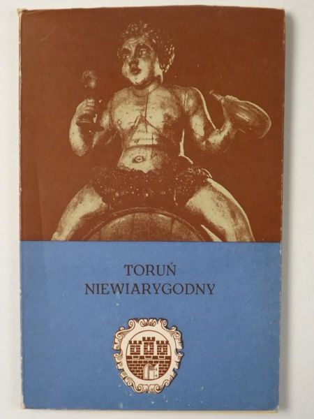 Toruń niewiarygodny