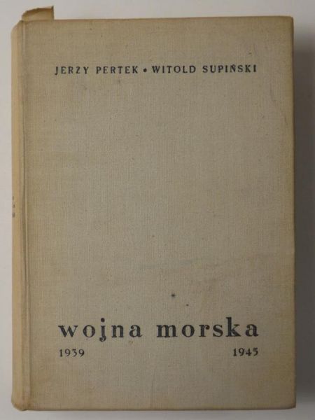 Pertek Jerzy,   - Wojna morska 1939-1945