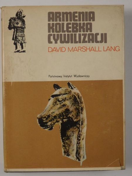 Lang Marshall David - Armenia kolebka cywilizacji