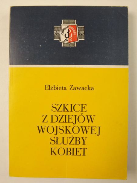 Szkice z dziejów wojskowej służby kobiet