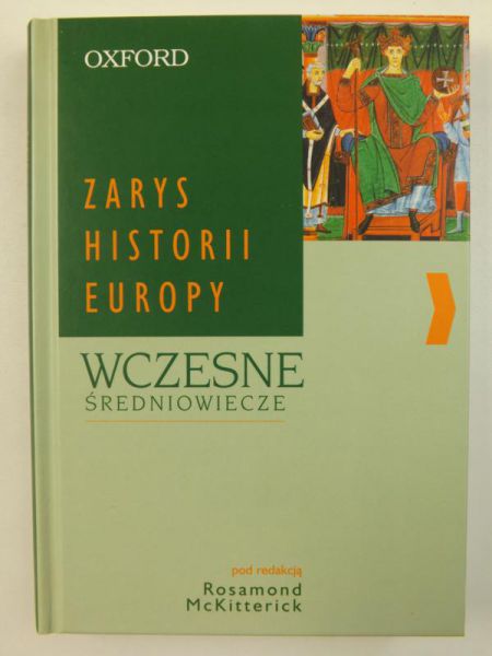 Zarys historii Europy. Wczesne średniowiecze