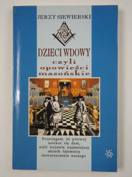 Dzieci wdowy czyli opowieści masońskie