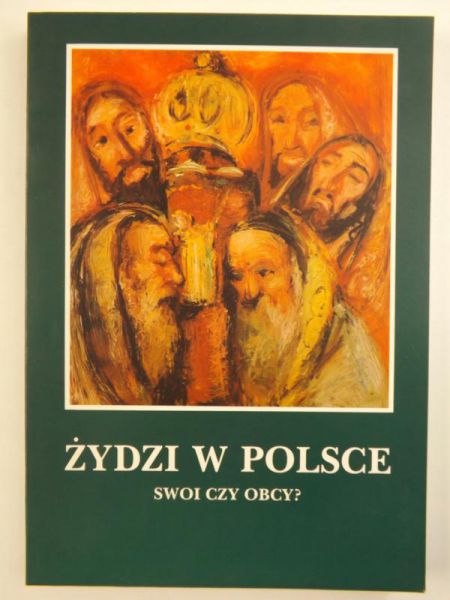 Bukowski Waldemar,    - Żydzi w Polsce. Swoi czy obcy?