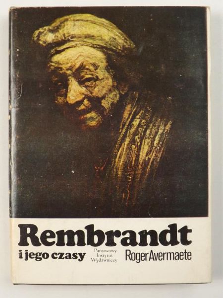 Rembrandt i jego czasy
