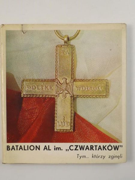 Poniatowski Zdzisław - Batalion AL. im. ,,Czwartaków". Tym…którzy zginęli