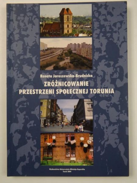 Zróżnicowanie przestrzeni społecznej Torunia