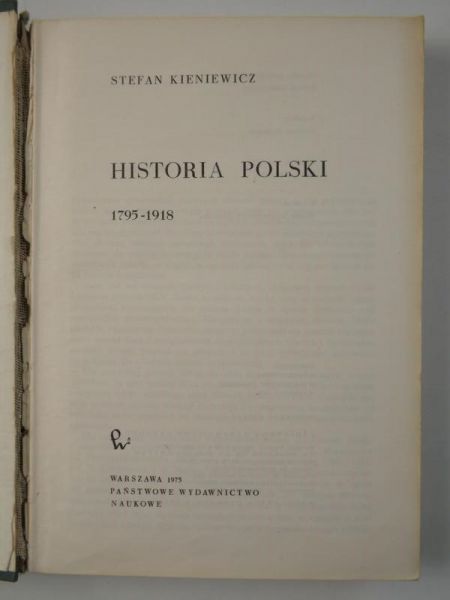 Kiniewicz Stefan - Historia Polski 1795-1918