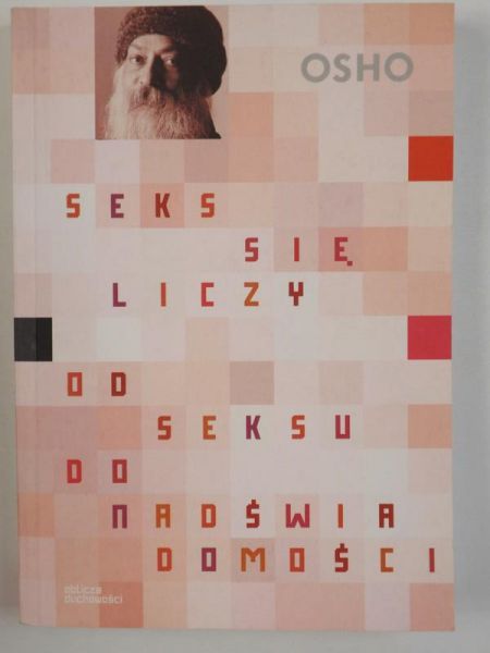 Seks się liczy. Od seksu do nadświadomości