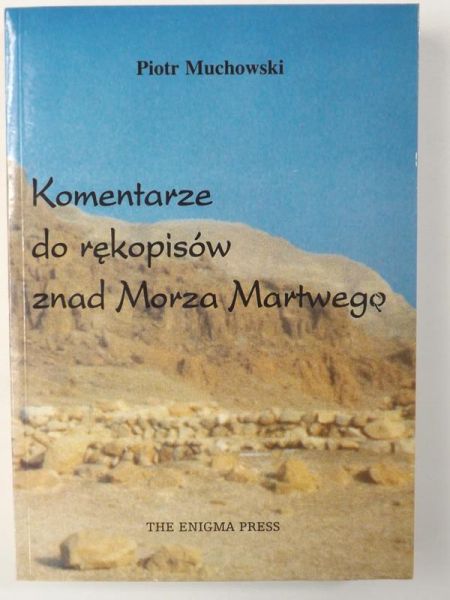 Komentarze do rękopisów znad Morza Martwego