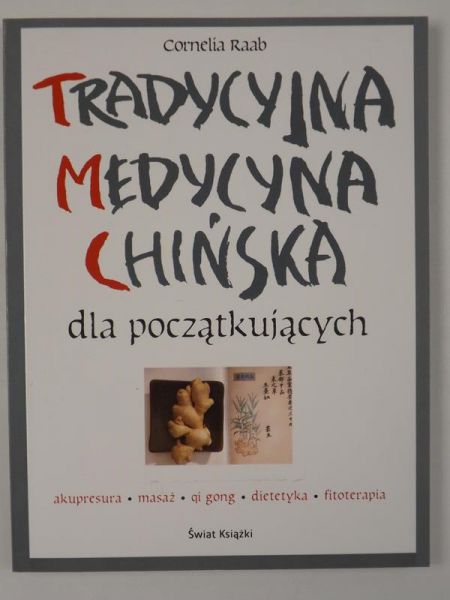 Tradycyjna medycyna chińska dla początkujących