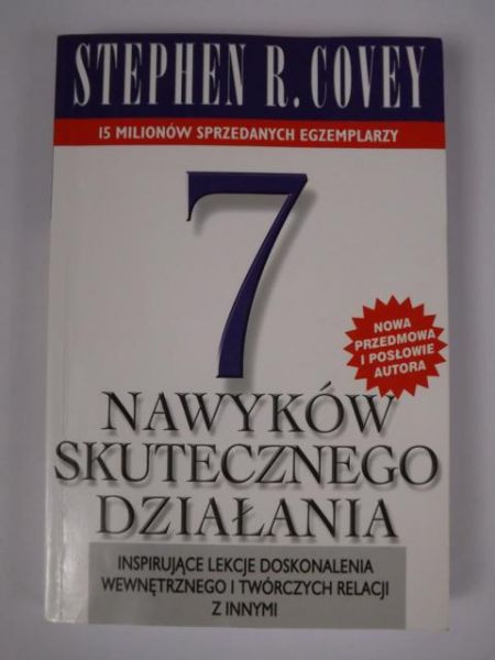 Covey Stephen R. - 7 nawyków skutecznego działania