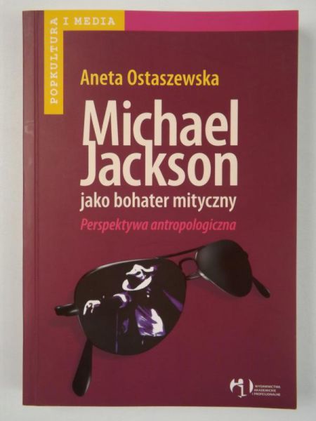 Michael Jackson jako bohater mityczny