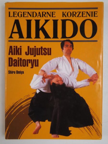 Legendarne korzenie Aikido