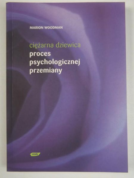 Ciężarna dziewica. Proces psychologicznej przemiany