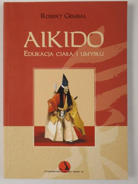 Aikido. Edukacja ciała i umysłu