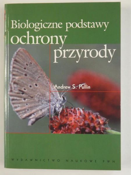 Biologiczne podstawy ochrony przyrody
