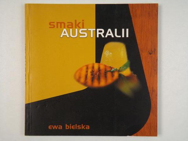 Bielska Ewa - Smaki Australii
