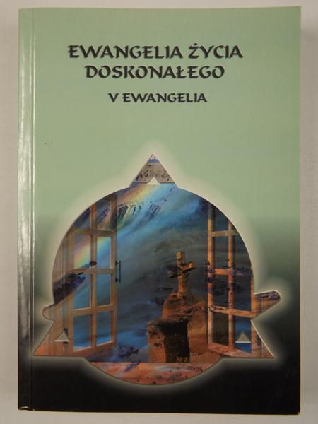 Ewangelia Życia Doskonałego V Ewangelia