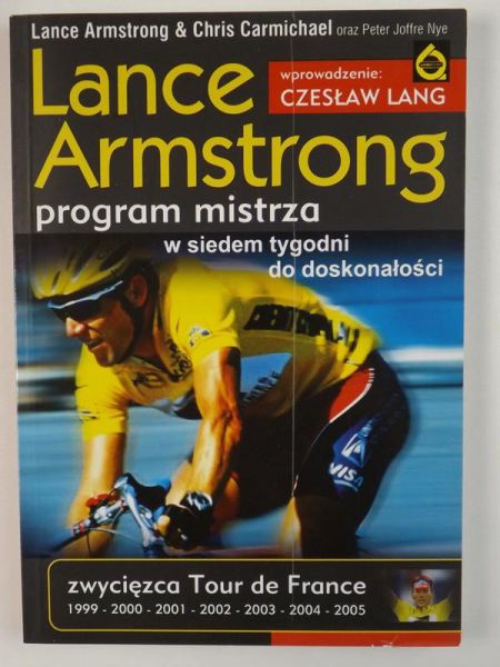 Armstrong Lance, Carmichael Chris - Lance Armstrong. Program mistrza w siedem tygodni do doskonałości