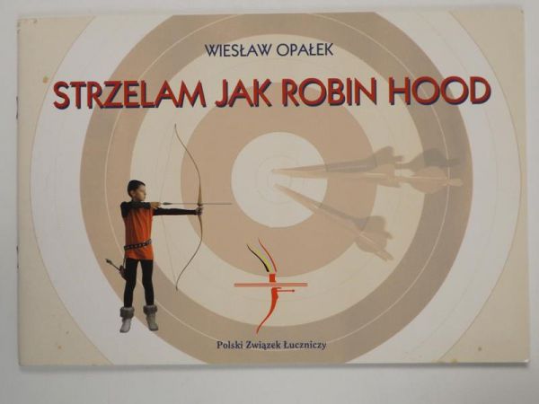Strzelam jak Robin Hood