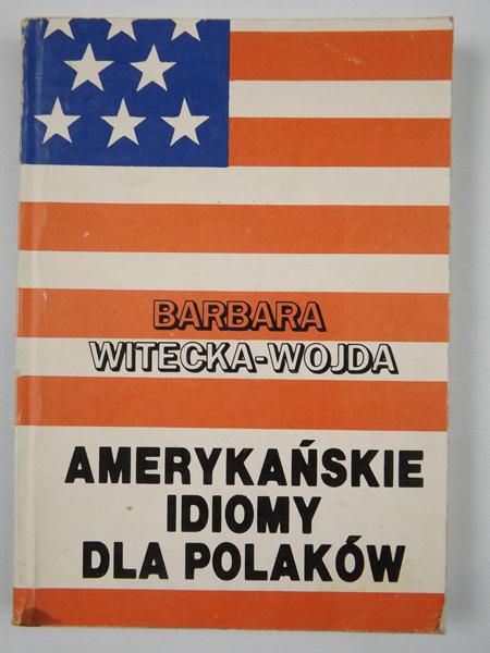 Amerykańskie idiomy dla polaków