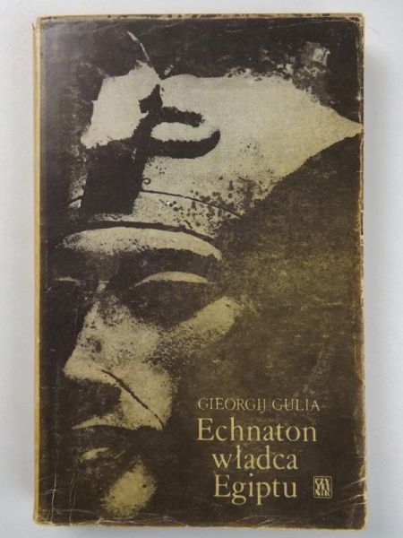 Echnaton władca Egiptu