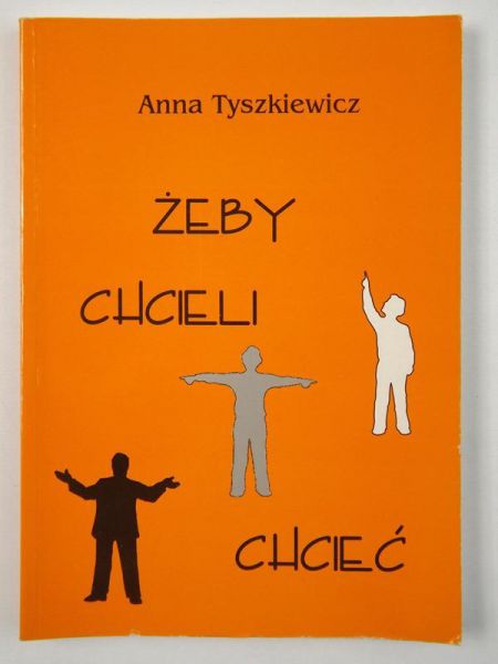 Żeby chcieli chcieć