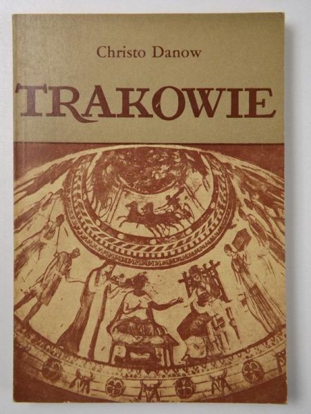 Danow Christo - Trakowie