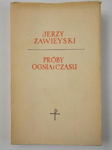 Próby ognia i czasu