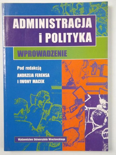 Administracja i polityka. Wprowadzenie