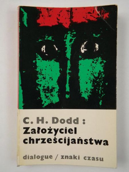 Dodd C. H. - Założyciel chrześcijaństwa, ZC
