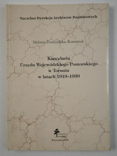 Kancelaria Urzędu Wojewódzkiego Pomorskiego w Toruniu w latach 1919-1939