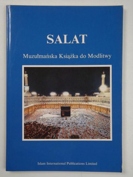 Chojnowska Katarzyna (tł.) - Salat. Muzłumańska Książka do Modlitwy